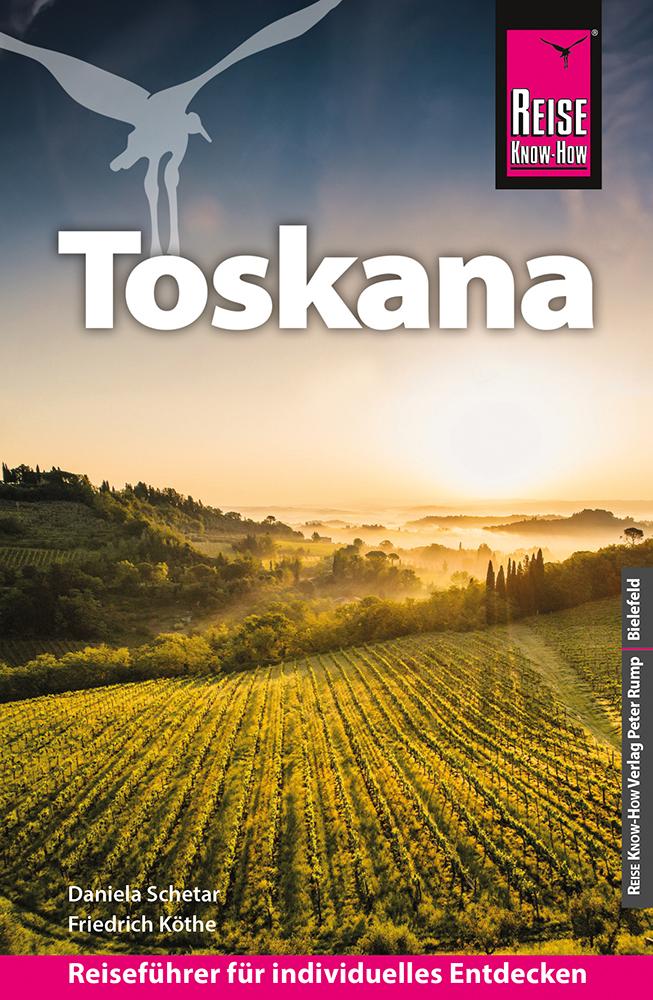 Cover eines Reiseführers mit dem Titel „Toskana“ von Daniela Schetar und Friedrich Köthe, der eine malerische Weinberglandschaft bei Sonnenaufgang zeigt. Der Text weist darauf hin, dass der Reiseführer zur individuellen Erkundung gedacht ist.